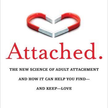 Attached audiobook: The New Science of Adult Attachment and How It Can Help You Find and Keep Love