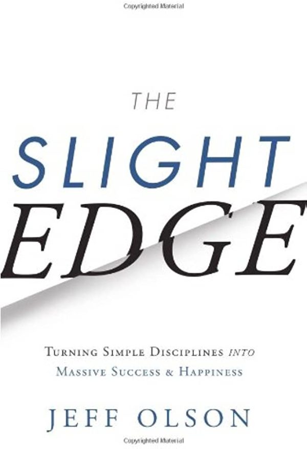 The Slight Edge audiobook: Turning Simple Disciplines into Massive Success and Happiness