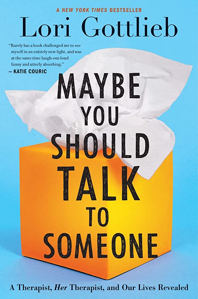 Maybe you should talk to someone audiobook - a book by Lori Gottlieb