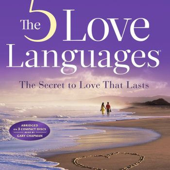 The 5 Love Languages audiobook: The Secret to Love that Lasts
