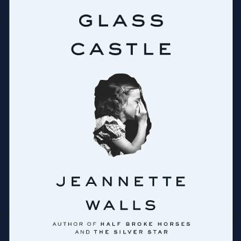 The Glass Castle audiobook - a memoir permeated